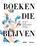 Boeken die blijven, niet bekend - Gebonden - 9789059966147