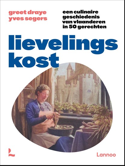 Lievelingskost, Greet Draye ; Yves Segers - Ebook EPUB - 9789059966161