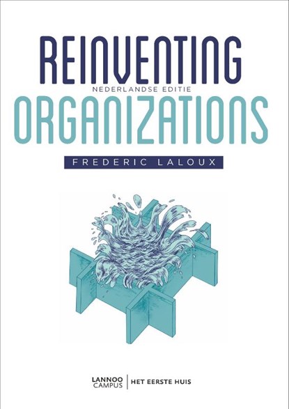Reinventing organizations, Frederic Laloux - Paperback - 9789059966758