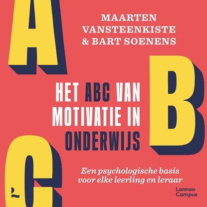 Het ABC van motivatie in onderwijs, Maarten Vansteenkiste ; Bart Soenens - Luisterboek MP3 - 9789059966949