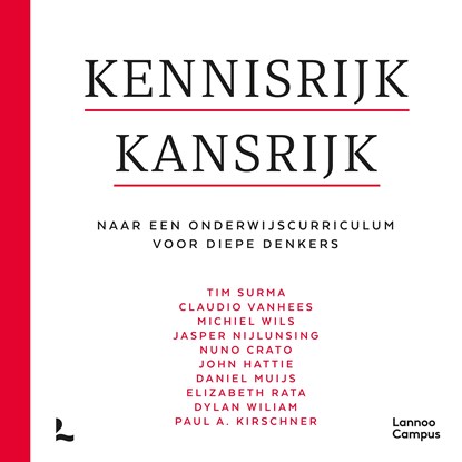 Kennisrijk kansrijk, Tim Surma ; Paul A. Kirschner ; Claudio Vanhees ; Michiel Wils ; Jasper Nijlunsing ; Nuno Crato ; John Hattie ; Daniel Muijs ; Elizabeth Rata ; Dylan Wiliam - Luisterboek MP3 - 9789059966956