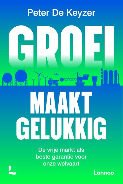Groei maakt gelukkig, Peter De Keyzer - Paperback - 9789059967083