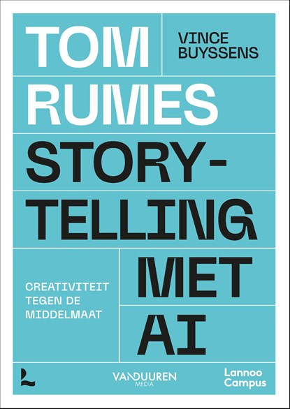 Storytelling met AI, Tom Rumes ; Vince Buyssens - Ebook - 9789059967625