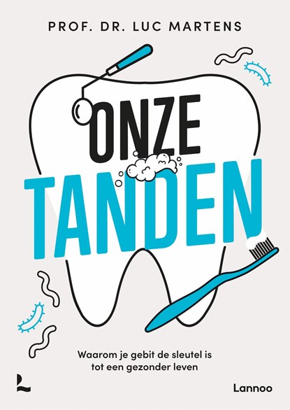 Onze tanden, Luc Martens - Paperback - 9789059967793