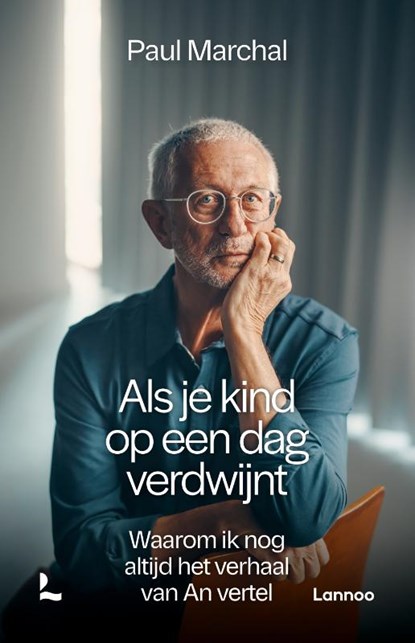 Als je kind op een dag verdwijnt, Paul Marchal - Gebonden - 9789059967830