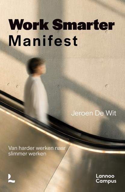 Work Smarter Manifest, Jeroen De Wit - Paperback - 9789059968660