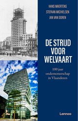 De strijd voor welvaart - Hans Maertens ; Stefaan Michielsen ; Jan Van Doren - 9789059968769