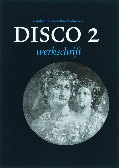Disco 2 Werkschrift, Caroline Fisser ; P. Verhoeven - Paperback - 9789059970144