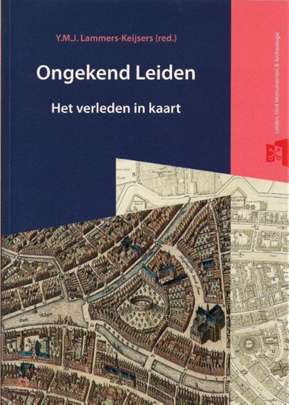 Ongekend Leiden, Y.M.J. Lammers-Keijsers - Paperback - 9789059970823