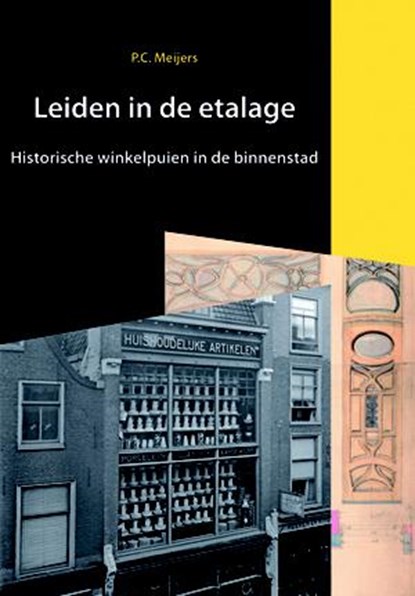 Leiden in de etalage, P. Meijers - Paperback - 9789059970922