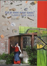 Ga je mee naar toen? - Ellis Grootveld ; Dorothee Olthof - 9789059970939