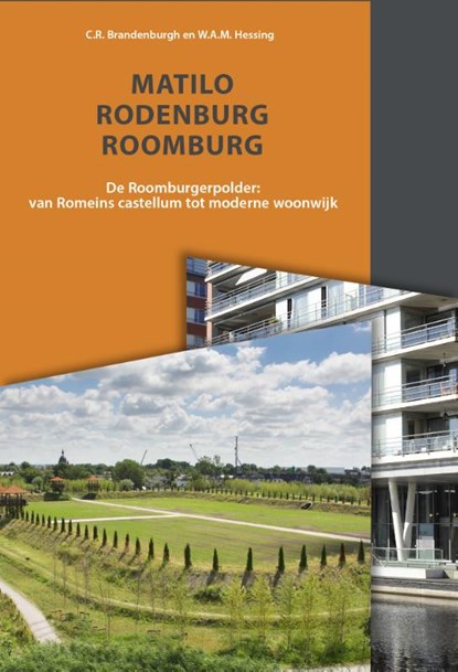 Matilo-Rodenburg-Roomburg, Chrystel Brandenburgh ; Wilfried Hessing - Paperback - 9789059971158
