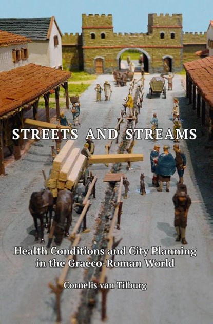 Streets and streams, Cornelis van Tilburg - Paperback - 9789059972131