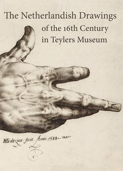 The Netherlandish drawings of the 16th century in Teylers Museum, Yvonne Bleyerveld ; Ilja M. Veldman ; Teylers Museum - Gebonden - 9789059972285