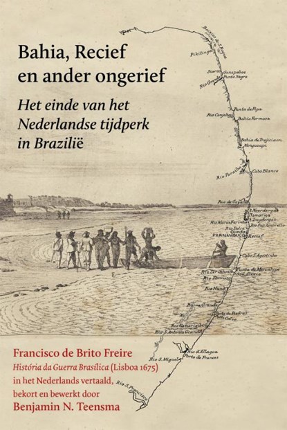 Bahia, Recief en ander ongerief, Francisco de Brito Freire - Paperback - 9789059972544