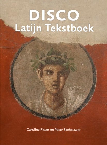 Disco Latijn Tekstboek, Caroline Fisser ; Peter Stehouwer - Paperback - 9789059972582