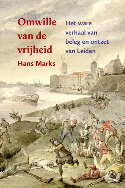 Omwille van de vrijheid, Hans Marks - Paperback - 9789059972704