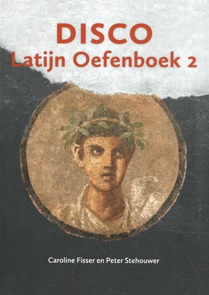 Disco 2 Latijn Oefenboek, Caroline Fisser ; Peter Stehouwer - Paperback - 9789059972810