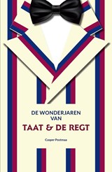 De wonderjaren van Taat & De Regt - Casper Postmaa - 9789059973060