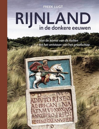 Rijnland in de donkere eeuwen, Freek Lugt - Gebonden - 9789059973312