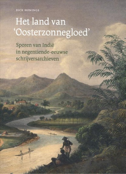 Het land van 'Oosterzonnegloed', Rick Honings - Paperback - 9789059973480