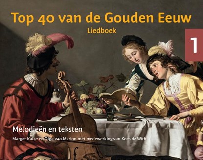 Top 40 van de Gouden Eeuw (Set) 1 & 2, Margot Kalse ; Olga van Marion - Paperback - 9789059973718