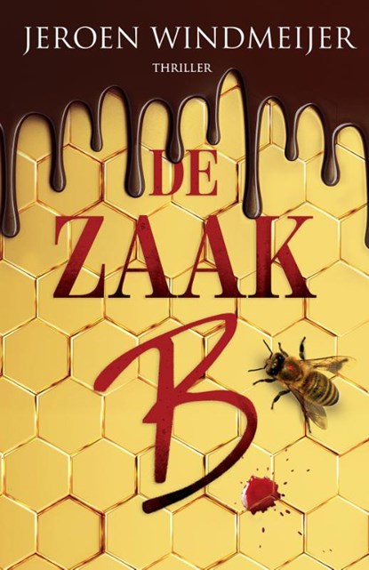 De zaak B., Jeroen Windmeijer - Paperback - 9789059973800