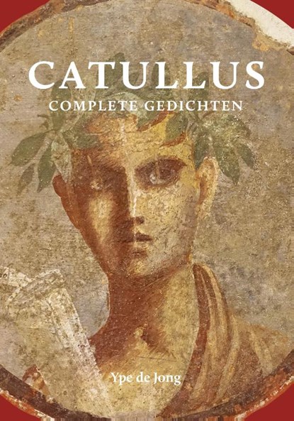 Catullus, Catullus ; Ype de Jong - Paperback - 9789059974081