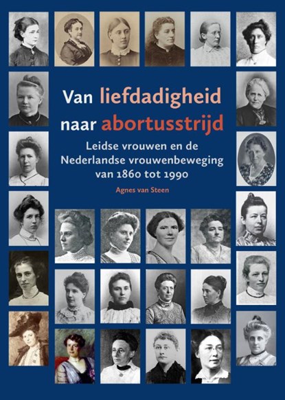 Van liefdadigheid naar abortusstrijd, Agnes van Steen - Paperback - 9789059974296
