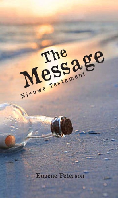 The Message, Eugene Peterson - Paperback - 9789059990050