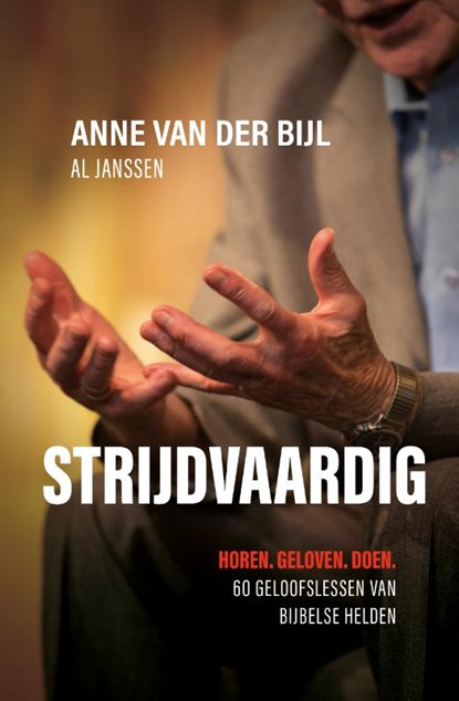 Strijdvaardig, Anne van der Bijl ; Al Jansen - Paperback - 9789059990524