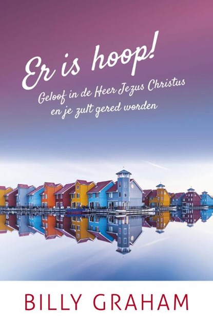 Er is hoop!, Billy Graham - Paperback - 9789059990616