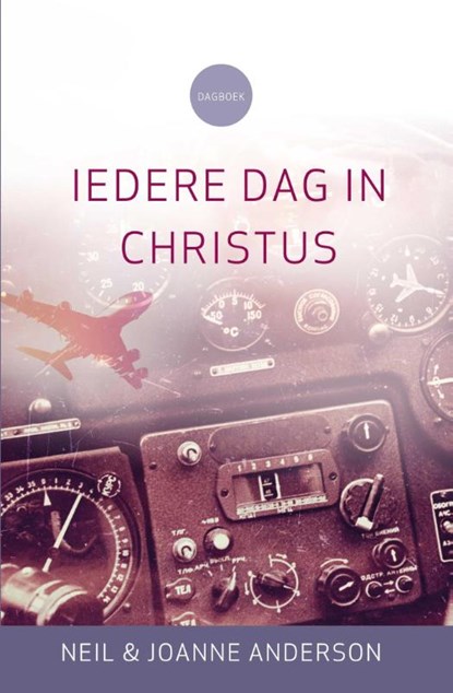 Iedere dag in Christus, Neil Anderson ; Joanne Anderson - Paperback - 9789059990777