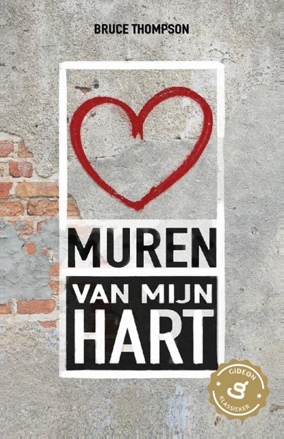 Muren van mijn hart, Bruce Thompson - Paperback - 9789059991446