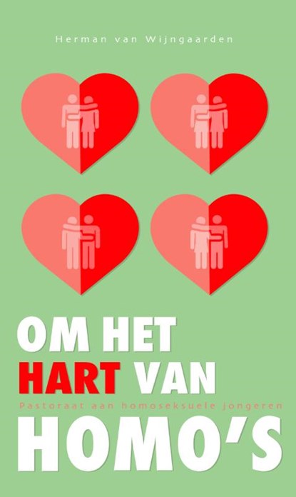 Om het hart van homo's, Herman van Wijngaarden - Paperback - 9789059991460