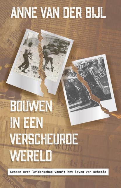 Bouwen in een verscheurde wereld, Anne van der Bijl - Paperback - 9789059991569
