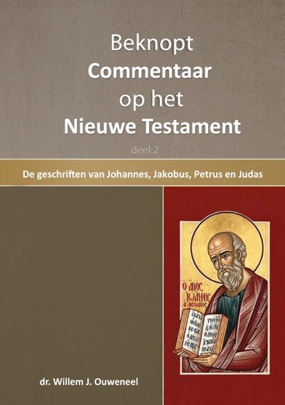 Beknopt commentaar op het Nieuwe Testament 2, Willem Ouweneel - Gebonden - 9789059991859