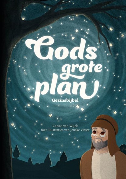 Gods grote plan, Carina van Wijck - Gebonden - 9789059992030