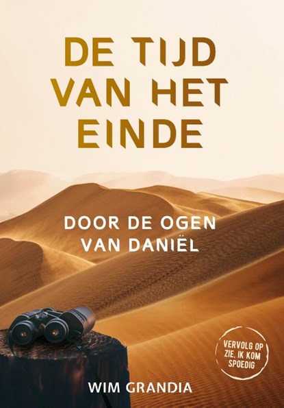De tijd van het einde, Wim Grandia - Paperback - 9789059992627