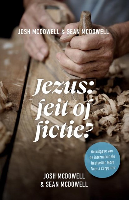 Jezus feit of fictie, Josh Mcdowell ; Sean McDowell - Paperback - 9789059992900