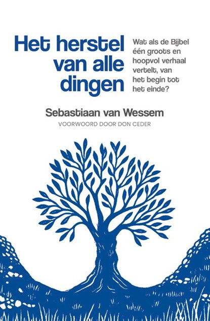 Het herstel van alle dingen, Sebastiaan van Wessem - Paperback - 9789059993204