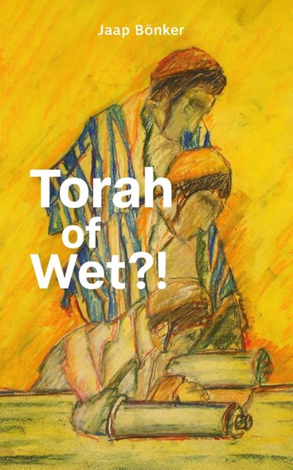 Torah of Wet?!, Jaap Bönker - Paperback - 9789059993242