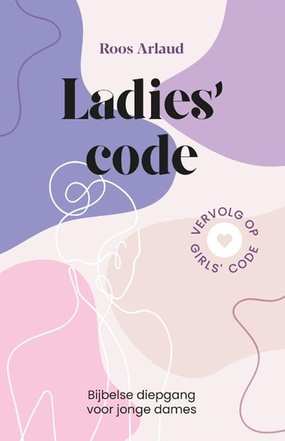Ladies' code, Roos Arlaud - Paperback - 9789059993280