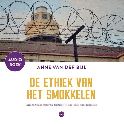 Ethiek van het smokkelen, Anne van der Bijl - Luisterboek MP3 - 9789059998810