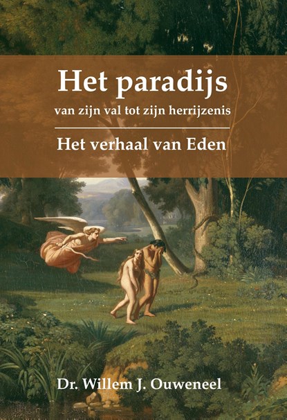 Het Paradijs, Willem Ouweneel - Ebook - 9789059998872