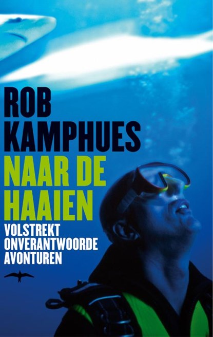 Naar de haaien, KAMPHUES, Rob - Paperback - 9789060056219