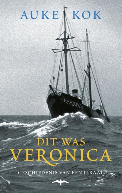 Dit was Veronica, Auke Kok - Paperback - 9789060056226