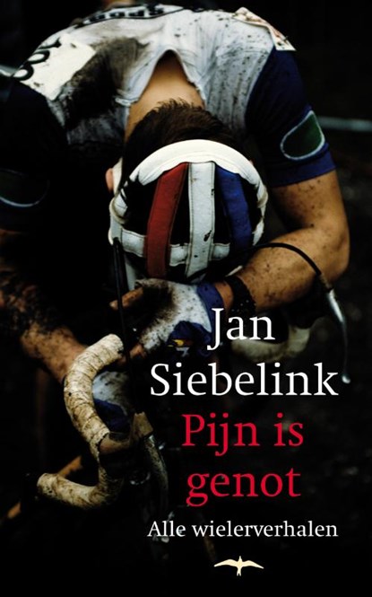 Pijn is genot, SIEBELINK, Jan - Paperback - 9789060056820