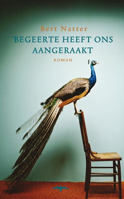 Begeerte heeft ons aangeraakt, NATTER, Bert - Paperback - 9789060057155
