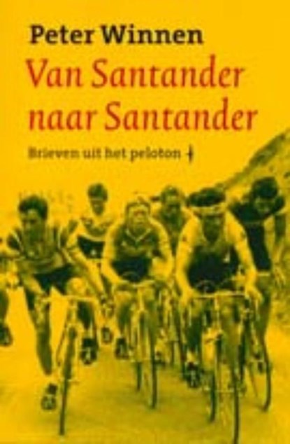 Van Santander naar Santander, Peter Winnen - Ebook - 9789060058138